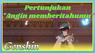 Pertunjukan "Angin memberitahumu"