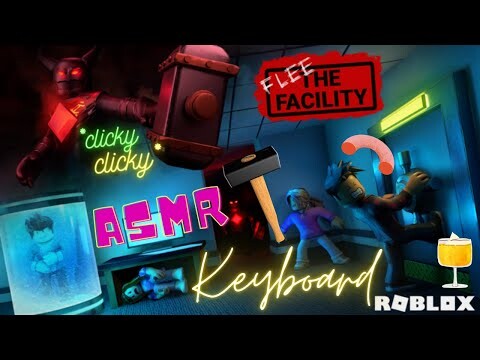 Flee Facility Keyboard Asmr Roblox | Keyboard Asmr Youtube | Roblox Asmr Keyboard | ASMR KEYBOARD