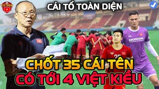 Chốt Danh Sách 35 Cầu Thủ, HLV Park Trao Cơ Hội Cho Một Loạt Việt Kiều