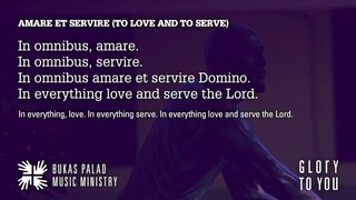 Songs for Online Mass: AMARE ET SERVIRE