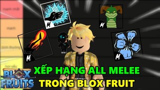 Roblox-Xếp Hạng All Melee Trong Blox Fruit Update 17 (Part-2)