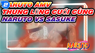 Naruto VS Sasuke, Thung lũng cuối cùng (Phần 2) | Naruto_2