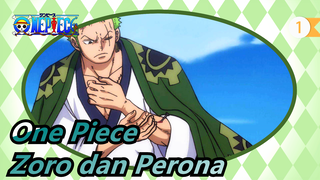 [One Piece / Edit] Cerita Tentang Zoro dan Perona, Kamu Harus Tahu_1