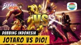 JOTARO VS DIO! DUB INDO | JoJo's Bizarre Adventure : Stardust Crusader Dubbing Indonesia