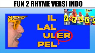 Fun 2 Rhyme Versi Indonesia...(Lagu Anak Anak Sus 🤨)