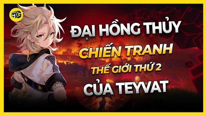 ĐẠI HỒNG THỦY - Chiến Tranh Thế Giới Thứ 2 tại Teyvat | Genshin Impact