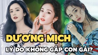 Dương Mịch bị vạch trần nguyên nhân không gặp con gái, thật là tàn nhẫn