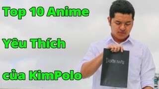 Top 10 Anime Của KimPolo I 2000 Subs Thank You Everyone *Love*