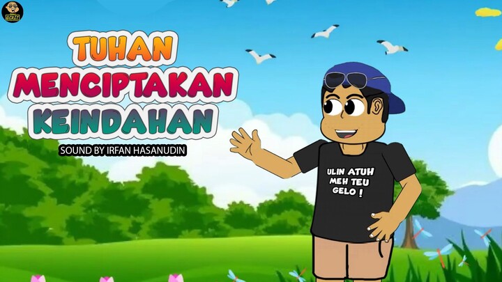 TUHAN MENCIPTAKAN KEINDAHAN