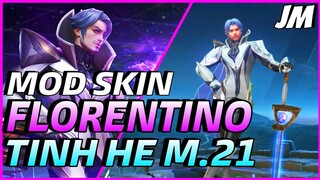 LQMB : Mod Skin Florentino Tinh Hệ Mùa Mới Nhất Mùa 21 Full Hiệu Ứng | Jin Moba