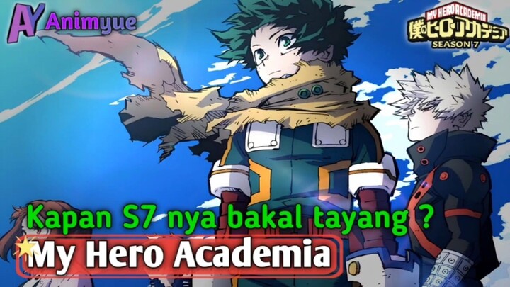 Ehh.. Bentar lagi nii S7 nya di tayangkan 🤩 [bahas anime] My Hero Academia