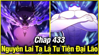 Nguyên Lai Ta Là Đại Lão Tu Tiên Chap 433 | Review Phim Truyện Tranh Hay | Lệ Phi Vũ