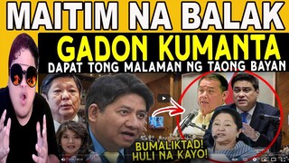 KAKAPASOK LANG Exp0se na! PBBM NagWala! Atty.GADON Winasak Katotohanan Tamba FL Liza Zubiri reaction