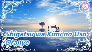 [Shigatsu wa Kimi no Uso / Pembaruan 4K] ED2 Oranye (Versi Lengkap)_A2