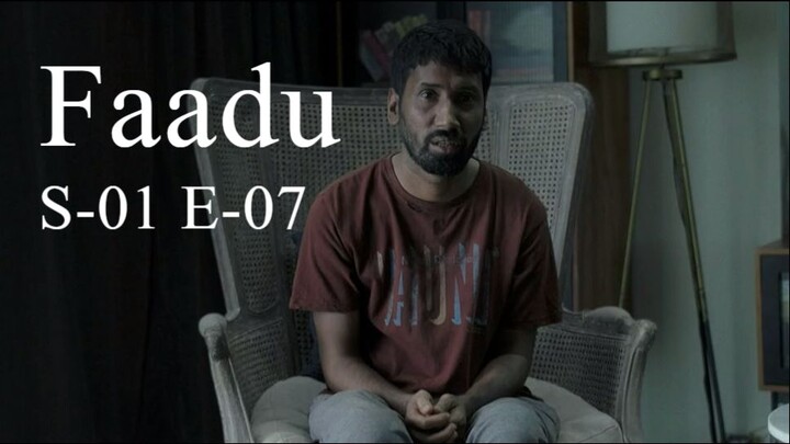 Faadu (Hindi) S01 E07 | Familiar Stranger