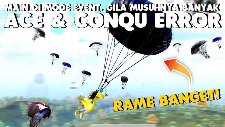 NYOBA MAIN DI EVENT MUSUHNYA BANYAK ACE CONQU ERROR SULTAN WOY! - PUBG Mobile