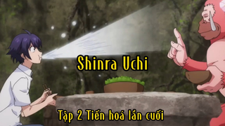 Shiaranai Uchi_Tập 2 Tiến hoá lần cuối