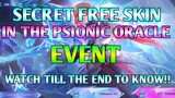 FREE SKIN IN PSIONIC ORACLE EVENT MLBB