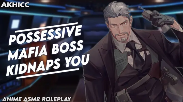 Possessive Mafia Boss kidnaps you ♡ | Anime Boyfriend ASMR Roleplay「Male Audio」M4F
