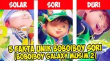 5 Fakta Unik BoBoiBoy SoRi | BoBoiBoy Galaxy Musim 2