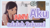 [My Senpai Is Annoying] AMV |  Aku adalah Sakurai