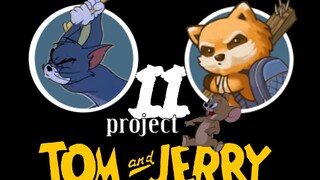 "Proyek Tom and Jerry Ⅱ"—Proyek Tom & Jerry Ⅱ