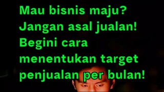 Mau bisnis maju? Jangan asal jualan! Begini cara menentukan target penjualan per bulan!