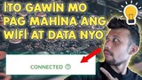 PAANO PALAKASIN ANG DATA AT WIFI CONNECTION MO?