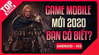 [Topgame] Tổng Hợp Loạt Game Mobile Offline/Online Mới Hay Nhất Đầu 2020