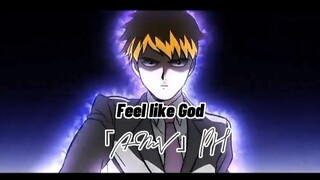 Feel like God ~「AMV」~ Mob Psycho 100