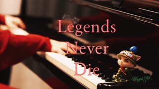 ลีกออฟเลเจ็นดส์ "Legends Never Die" - Piano by MappleZS