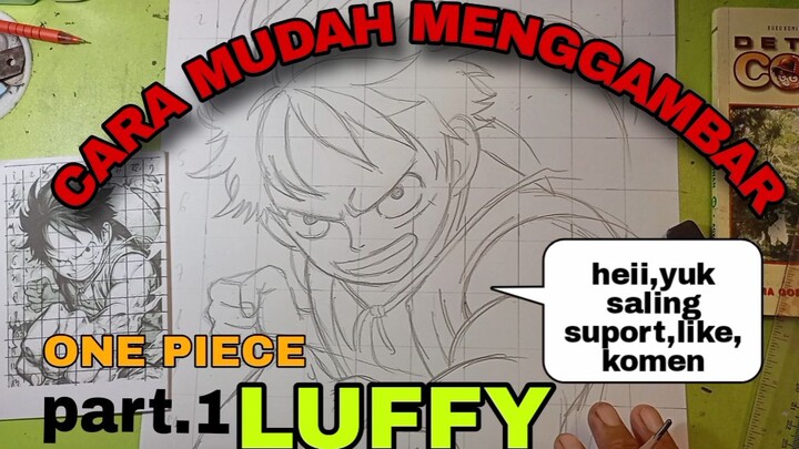 cara yg sangat mudah menggambar anime ONE PIECE KARAKTER LUFFY part.1