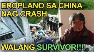 EROPLANO SA CHINA BUMAGSAK - WALANG SURVIVOR | BOEING 737 flight crash