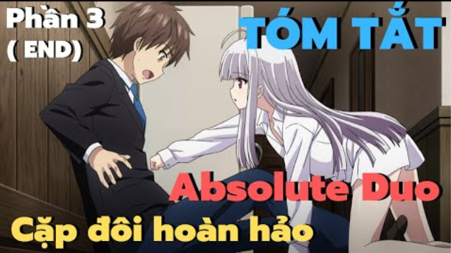 Tóm Tắt Anime Hay : Cặp đôi hoàn hảo || Absolute Duo || Phần 3 ( Hết ) ||