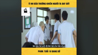 (P4) Tuổi 18 Dang Dở #ReviewPhimTinhCam