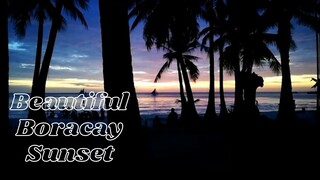 Beautiful Boracay Sunset | Time Lapse | Travel | Boracay Philippines