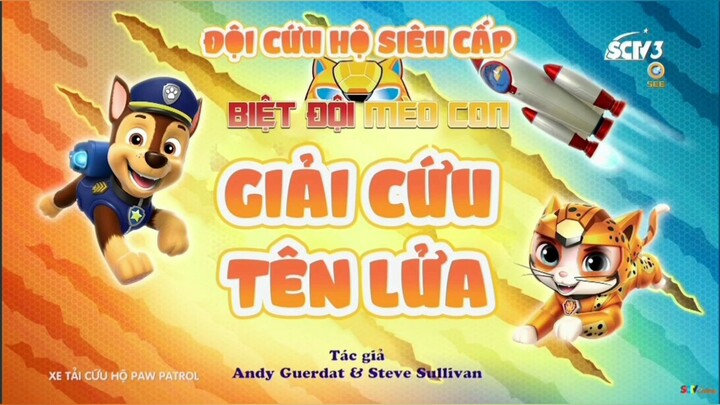 Đội chó cứu hộ Paw Patrol Mùa 9 Tập 7 [LỒNG TIẾNG] Nguồn: SCTV3-SEETV