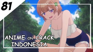 Anak Baik Jangan Dirusak [ Anime On Crack Indonesia ] 81