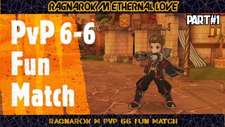 RAGNAROK M Eternal Love: PvP 6-6 Fun Match PART#1