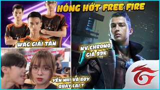 (Free Fire) - WAG Thông Báo Giải Tán - Yến Nhi Và Boy Gaming Quay Trở Lại - Chrono Được Bán Giá 99KC