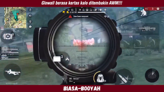 Glowal doang??! Tetep aja kayak kertas kalo sama AWM!!!