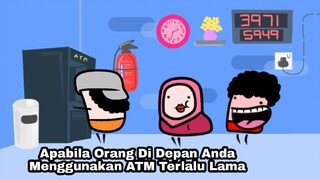 Apabila Nak Ambil Duit ATM | Animasi Malaysia