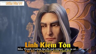 Linh Kiếm Tôn Tập 82 - Long Đàm Tĩnh Tâm P2