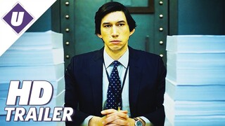 The Report (2019) - Official Trailer | Adam Driver, Annette Bening, Jon Hamm