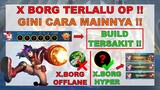X BORG HYPER TERLALU OP !! INILAH BUILD X BORG TERSAKIT 2021 !! TUTORIAL X BORG TERBARU 2021 !!