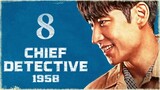 Chief Detective 1958 Episode 8 (2024)
