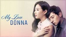 MY LOVE DONNA EP. 01 TAGALOG