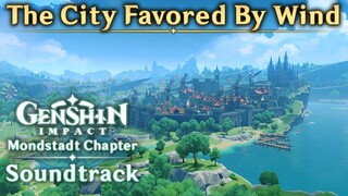 The City Favored By Wind | Genshin Impact Original Soundtrack: Mondstadt Chapter