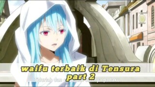 Best waifu Tensura part 2