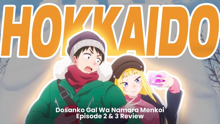 MENGENAL LEBIH JAUH HOKKAIDO DARI PASANGAN INI | DOSANKO GAL WA NAMARA MENKOI EP. 2 & 3 #animereview